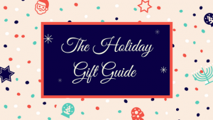 The Holiday Gift Guide (1)