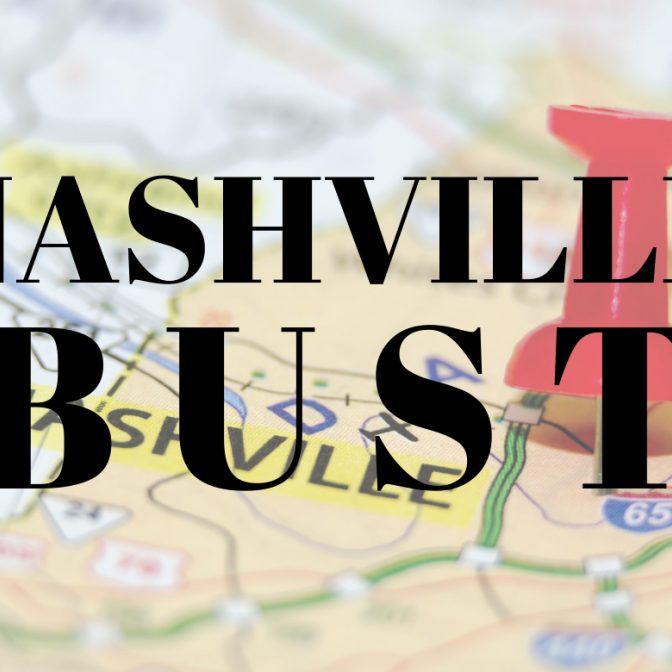 Nashville - Bust!